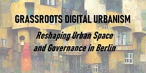 [Translate to Englisch:] Digitaler Graswurzel-Urbanismus